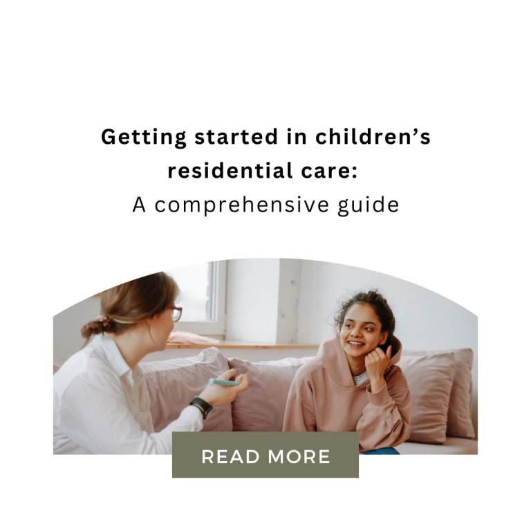 Getting started in children’s residential care: a comprehensive guide